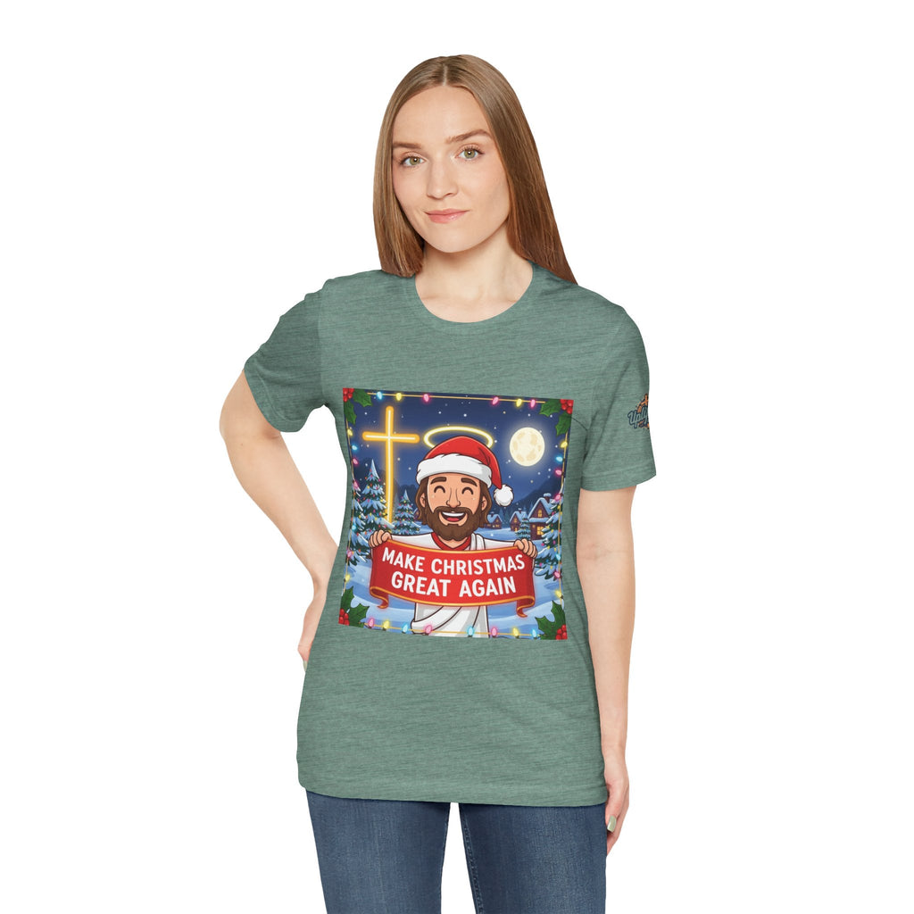 🎄 Make Christmas Great Again – Funny Christian T-Shirt | Jesus Holding Banner | Faith-Based Holiday Parody Tee | Uplifted Gear Printify