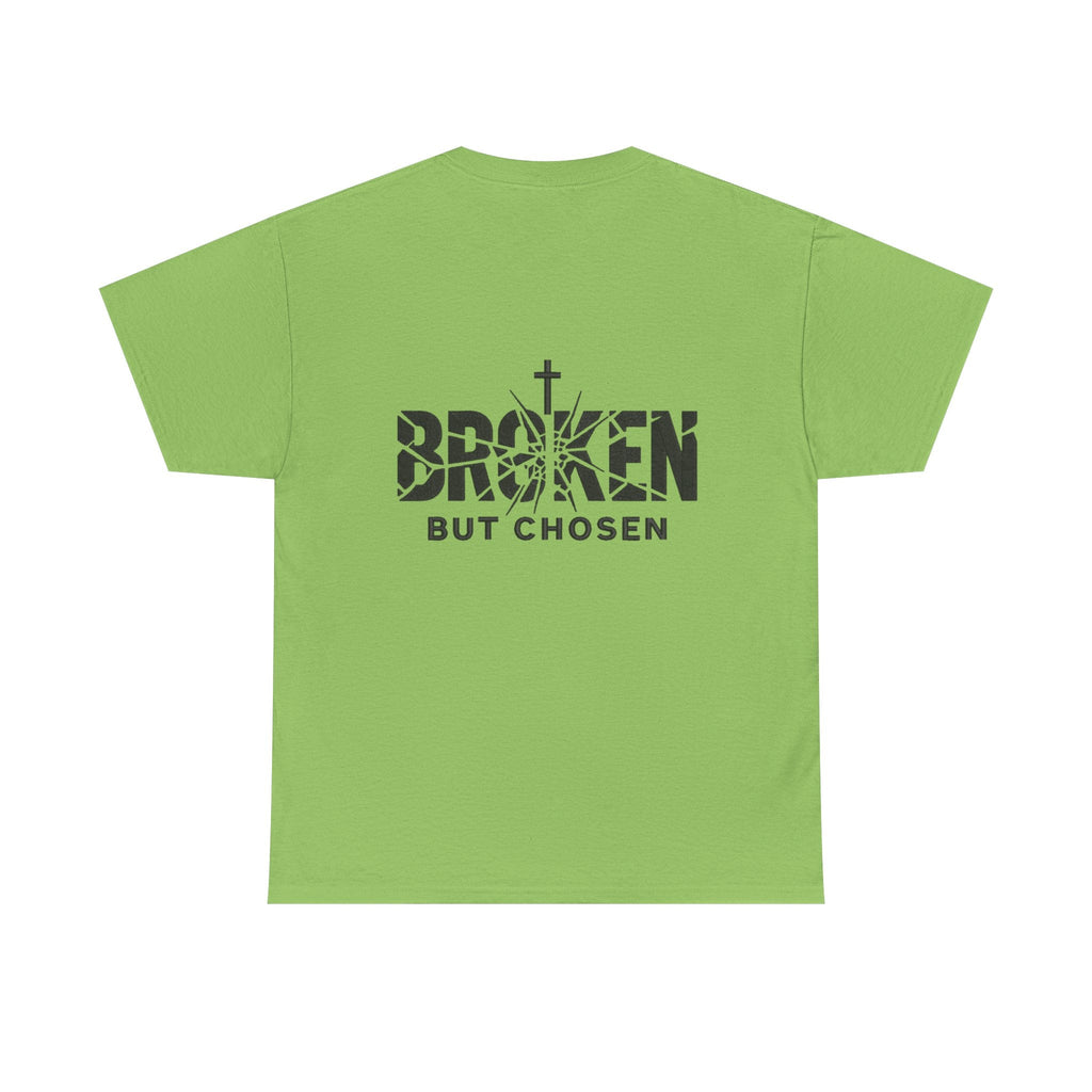 Broken But Chosen T-Shirt — Inspirational Faith Graphic Tee Printify