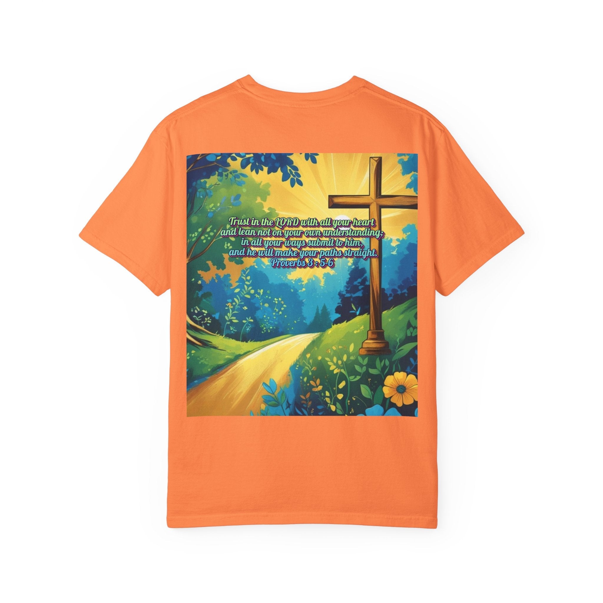 Trust in The Lord Proverbs 3:5-6 Biblical Design Unisex Garment-Dyed T-shirt Printify