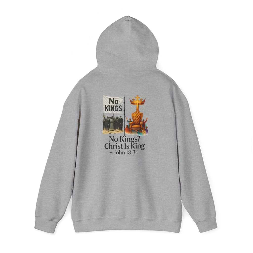No Kings? Christ is King Hoodie – Bold Christian Hoodie for Sovereign Faith Printify