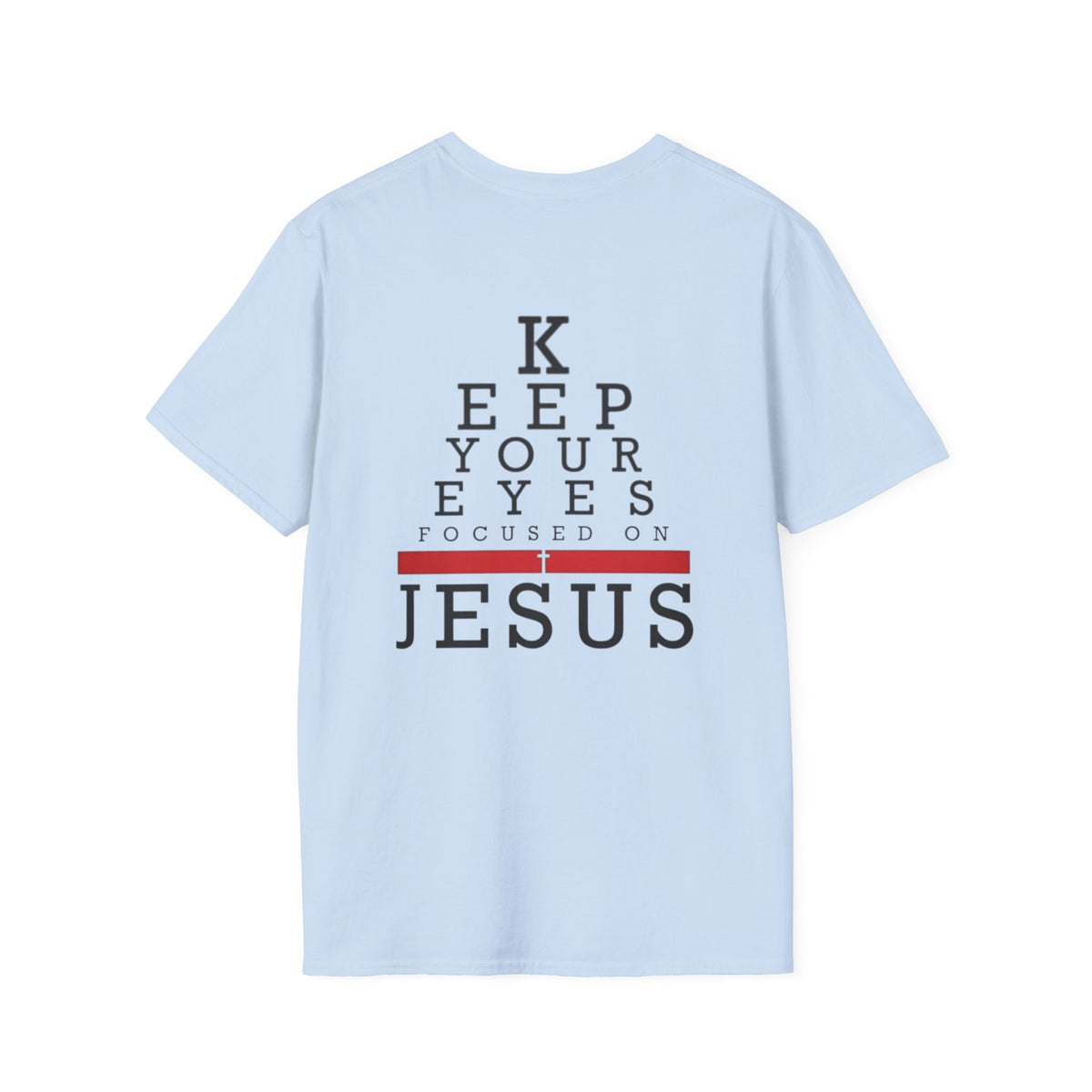 Keep Your Eyes Focused on Jesus T-shirt - Eye Chart Christian T-shirt - Faith Apparel Printify