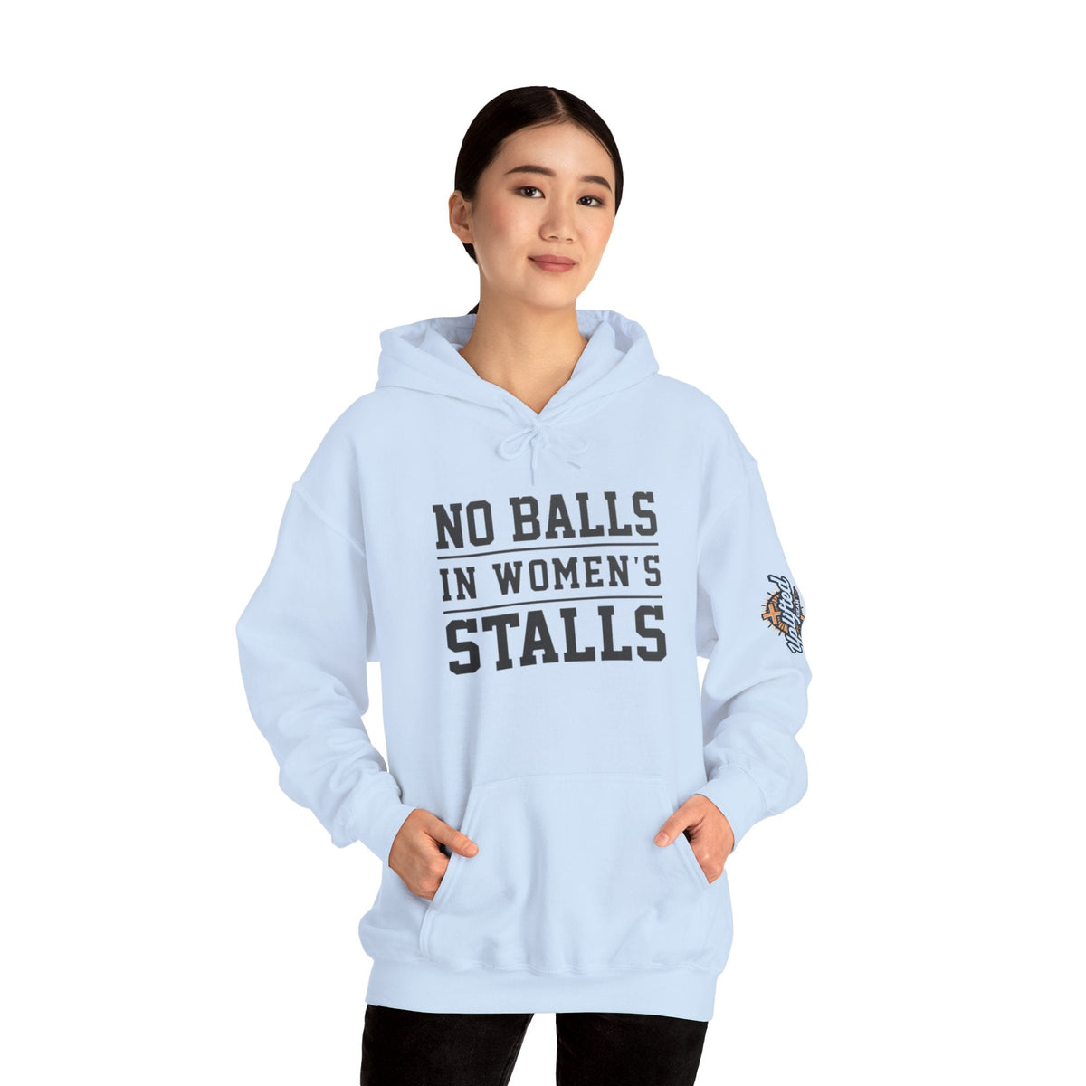 "No Balls in Women's Stalls" Statement Hoodie — Protest Sweatshirt Printify