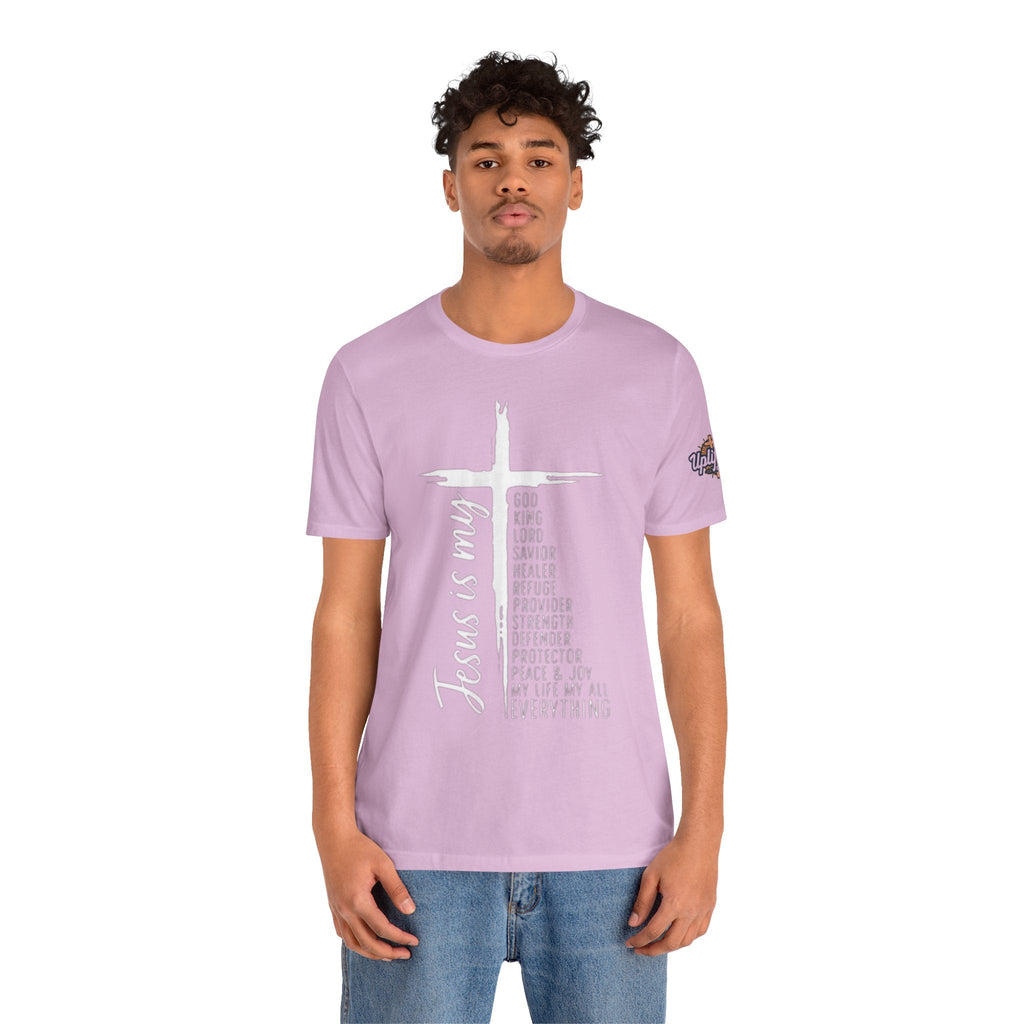 Jesus Is My Everything T-shirt – Cross List God King Lord Savior Christian T-shirt for Total Surrender Faith Printify