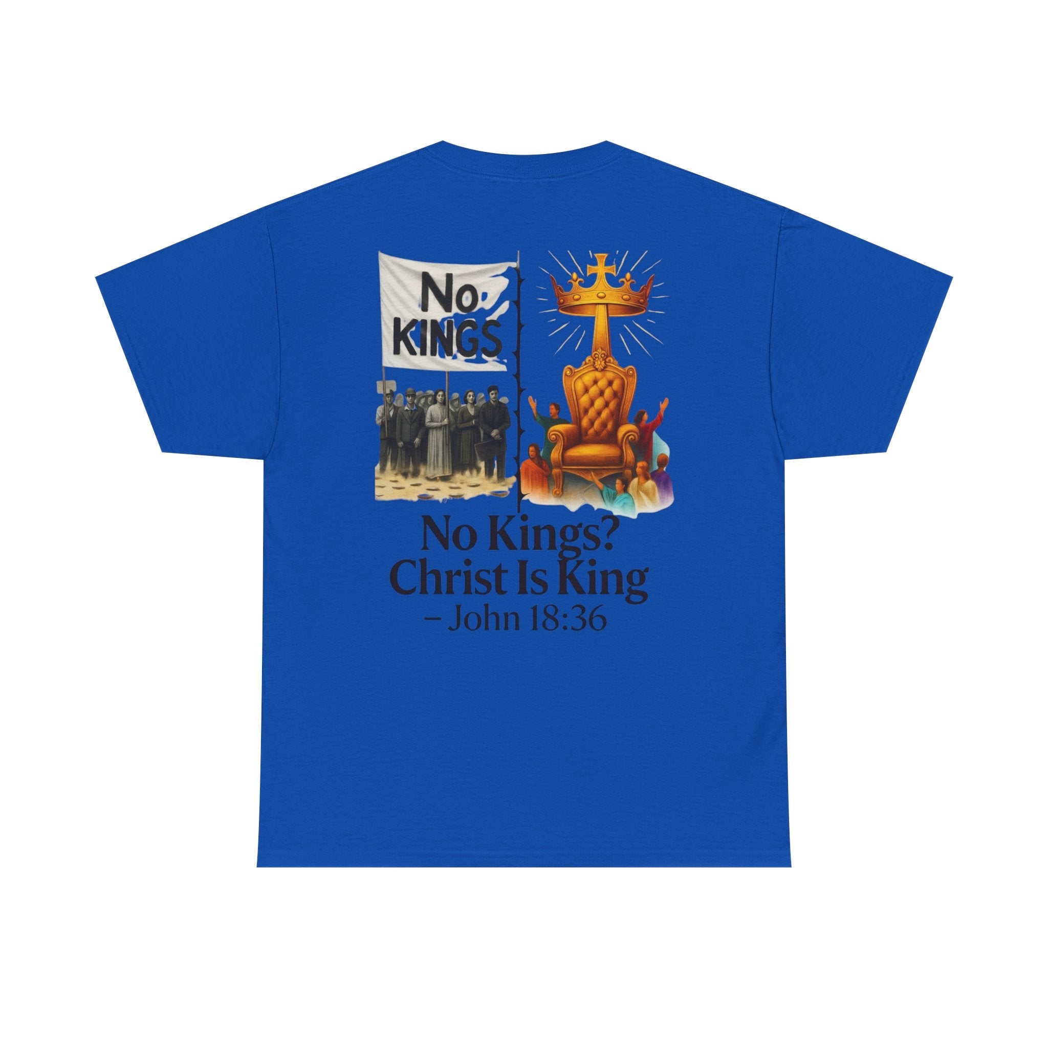 No Kings? Christ is King T-Shirt – Bold Christian Faith Tee for Devoted Believers Printify