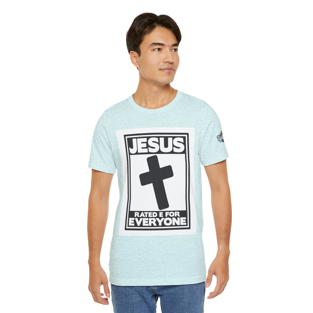 Jesus, Rated E for Everyone T-shirt - Gamer Faith T-shirt - Christian Video Game Parody Printify