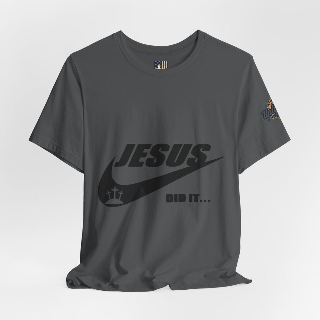 Jesus Did It T-shirt - Funny Christian Parody T-shirt - Faith & Victory Apparel Printify
