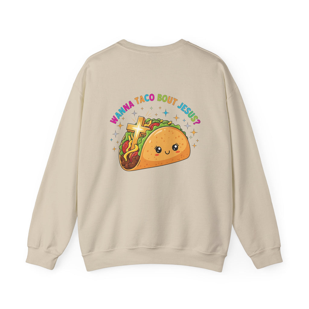 Wanna Taco 'Bout Jesus Sweatshirt – Cozy Christian Pun Sweatshirt for Faith & Fun Printify