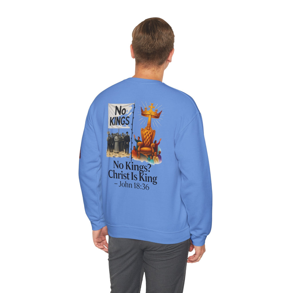 No Kings? Christ is King Sweatshirt – Bold Christian Hoodie for Sovereign Faith Printify