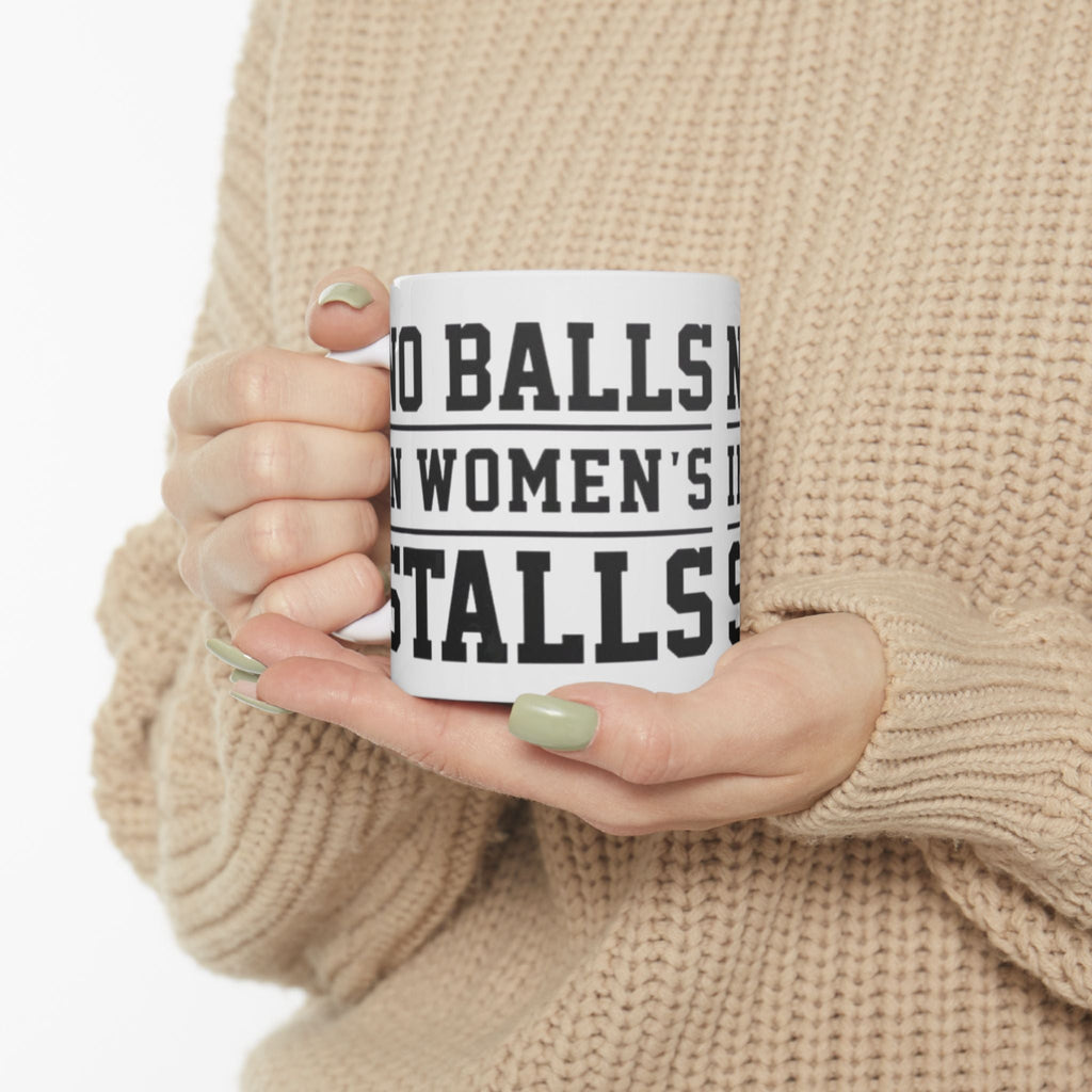 The Lord Decrees No Balls in Women's Stalls Ceramic Mug — Motivational Bold Typography (11oz/15oz) Printify
