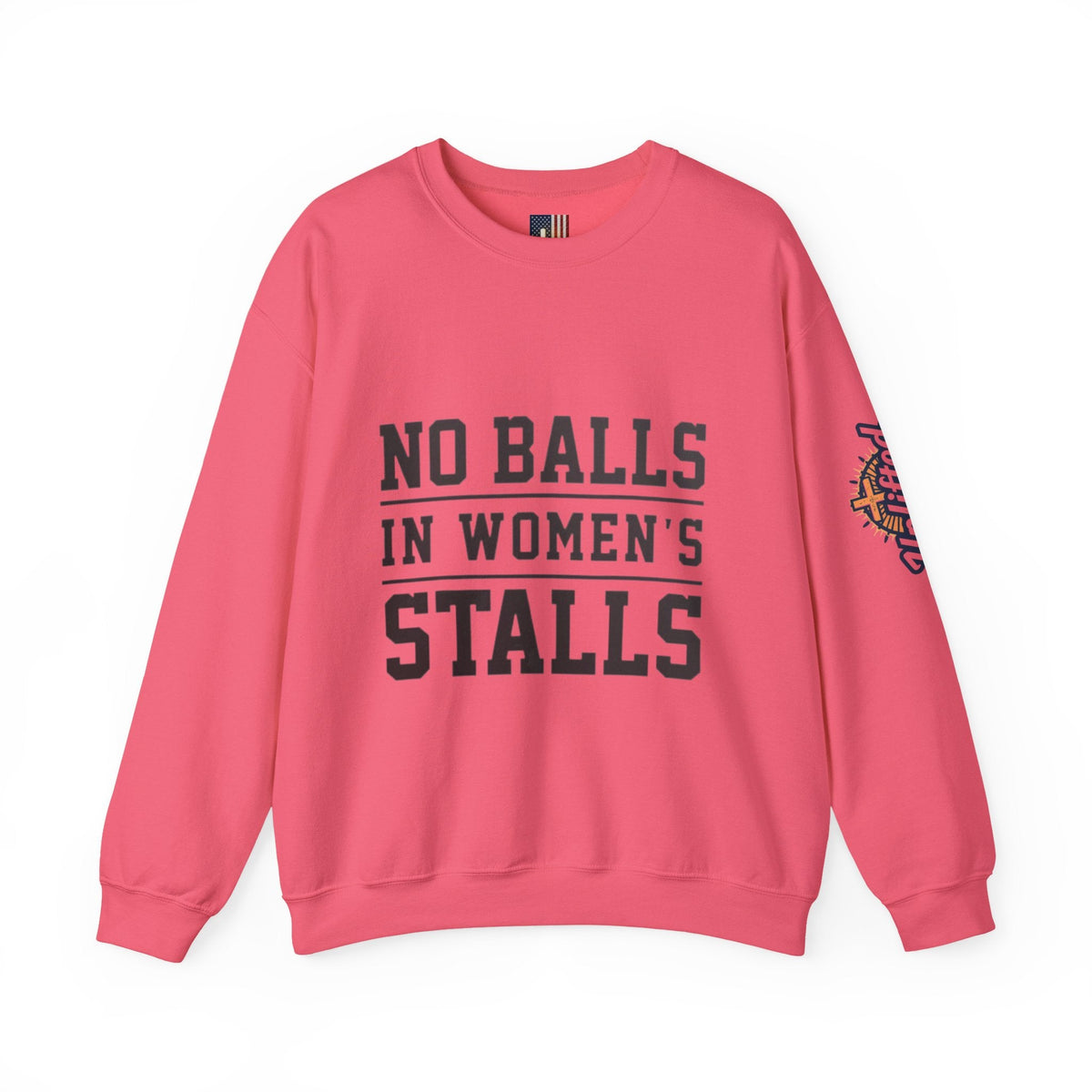 No Balls in Women's Stalls Crewneck Sweatshirt — Bold Statement Pullover Printify