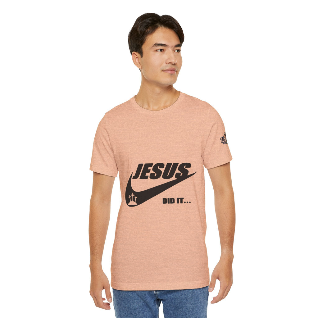Jesus Did It T-shirt - Funny Christian Parody T-shirt - Faith & Victory Apparel Printify
