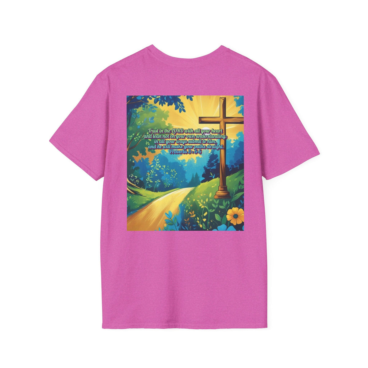 Trust in The Lord Proverbs 3:5-6 Biblical Design Unisex Softstyle T-Shirt Printify