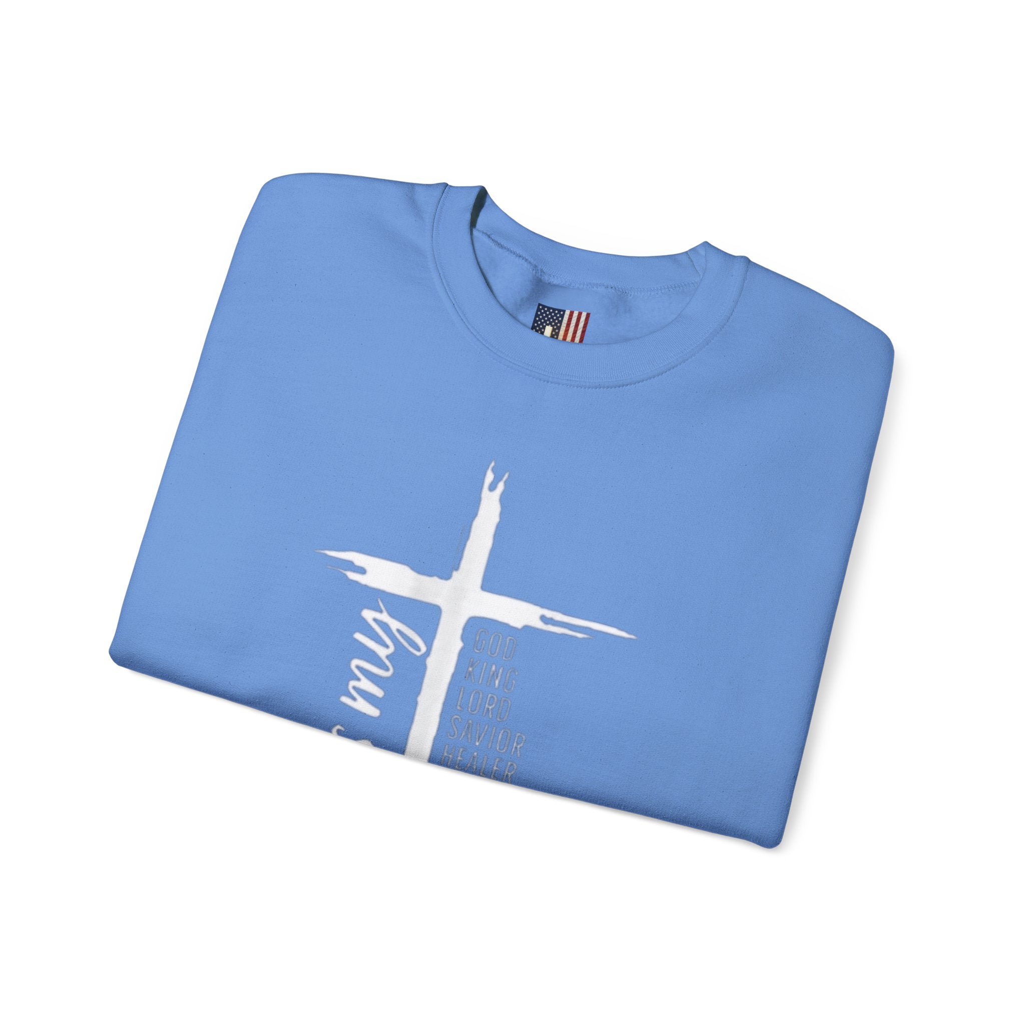 Jesus Is My Everything Sweatshirt – Cross List God King Lord Savior Christian Sweatshirt for Total Surrender Faith Printify