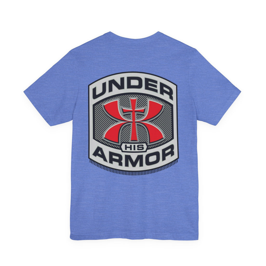 Under HIS Armor Christian T-Shirt — Faith-Inspired Under Armour Style Printify