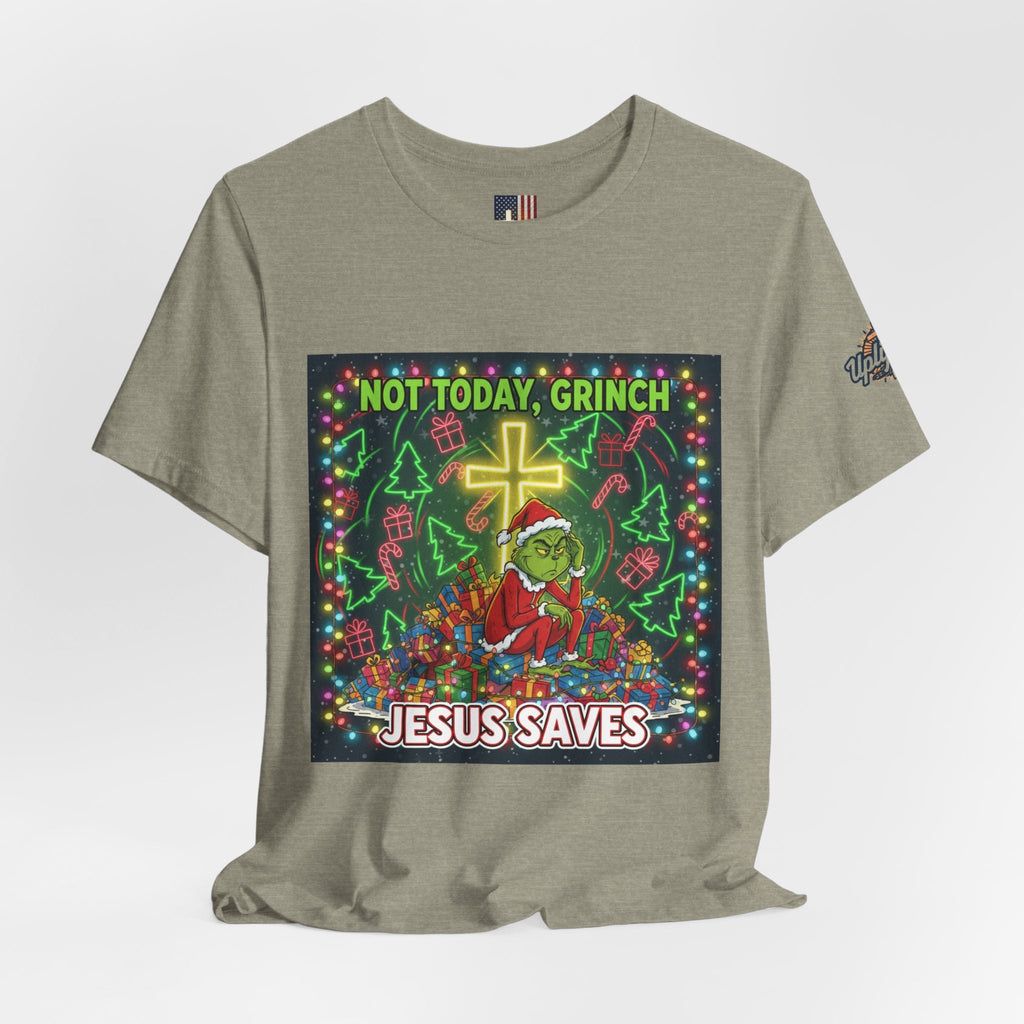🎄 Not Today, Grinch – Jesus Saves | Funny Christian Christmas T-Shirt | Festive Green & Red Cartoon Style | Bold Faith Holiday Tee by Uplifted Gear Printify
