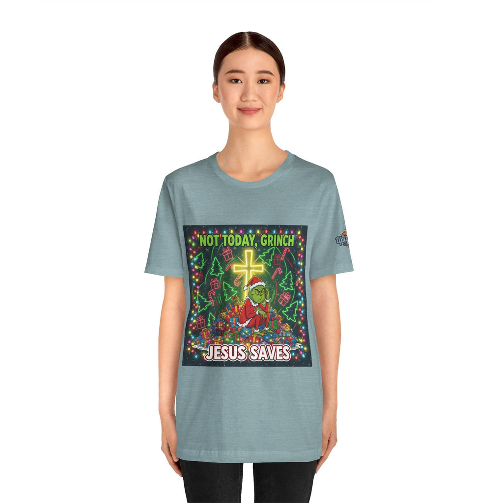 🎄 Not Today, Grinch – Jesus Saves | Funny Christian Christmas T-Shirt | Festive Green & Red Cartoon Style | Bold Faith Holiday Tee by Uplifted Gear Printify