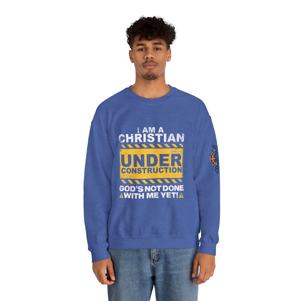 Christian Under Construction Sweatshirt | God Is Not Done With Me Yet Sweatshirt Printify