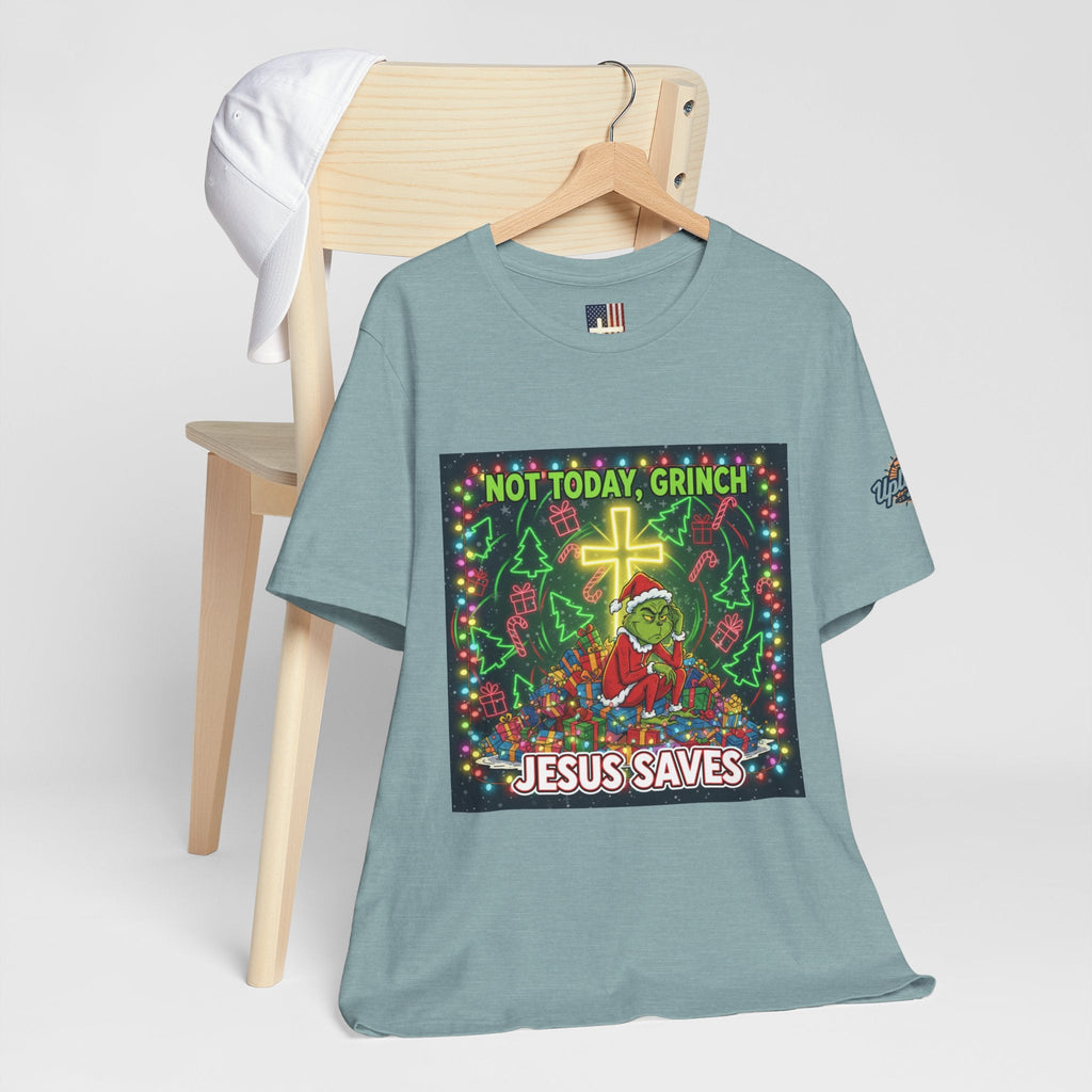 🎄 Not Today, Grinch – Jesus Saves | Funny Christian Christmas T-Shirt | Festive Green & Red Cartoon Style | Bold Faith Holiday Tee by Uplifted Gear Printify
