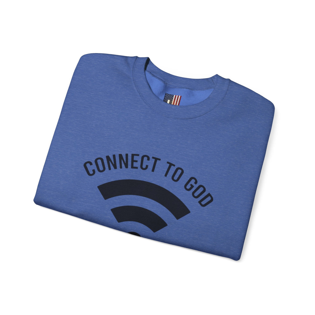 Connect to God Sweatshirt - WIFI Password is Jesus - Funny Christian Faith Sweatshirt Printify