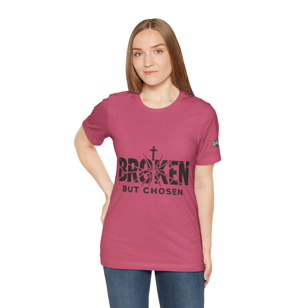 Broken But Chosen T-Shirt — Inspirational Faith Graphic Tee Printify