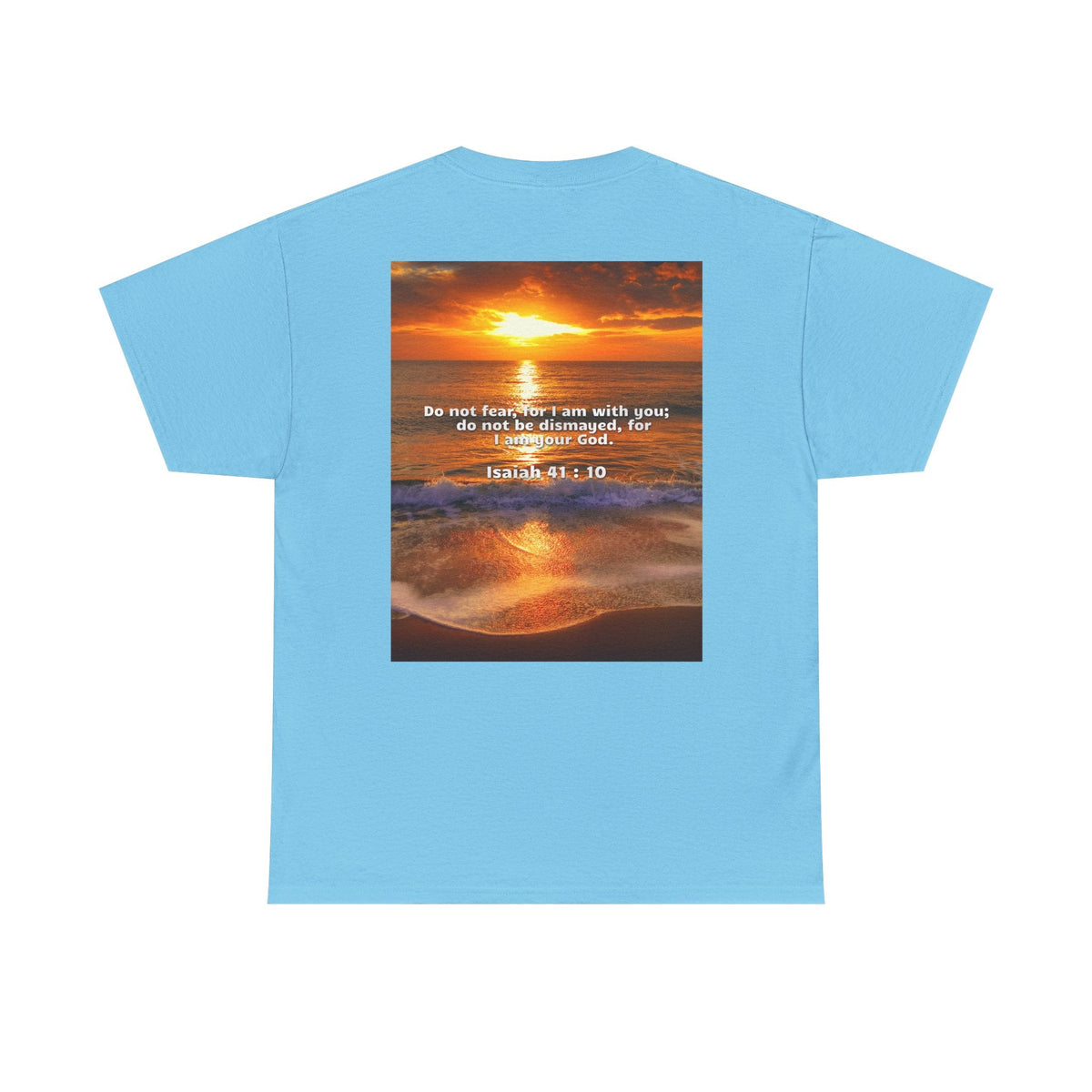 Bible Verse Unisex Tee -  Isaiah 41 : 10 Printify