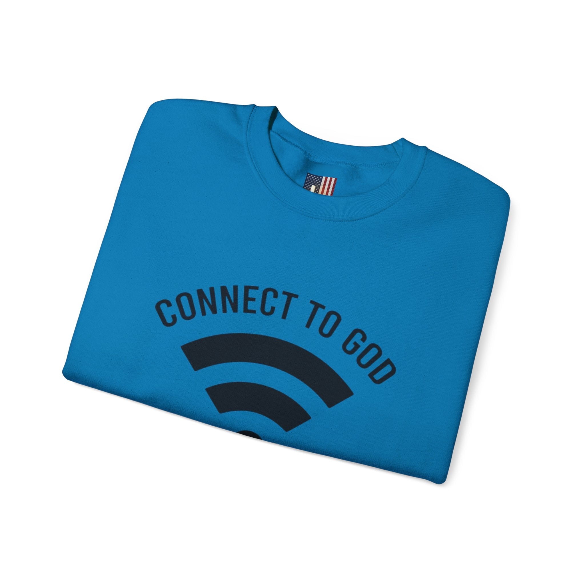 Connect to God Sweatshirt - WIFI Password is Jesus - Funny Christian Faith Sweatshirt Printify
