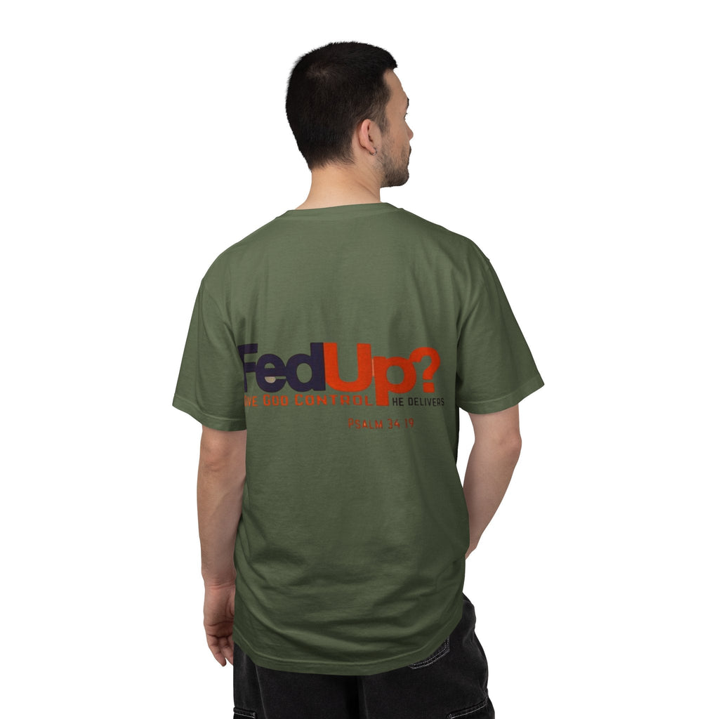 Fed Up? Give God Control, HE Delivers - Funny Christian T-shirt - Faith Parody T-shirt Printify