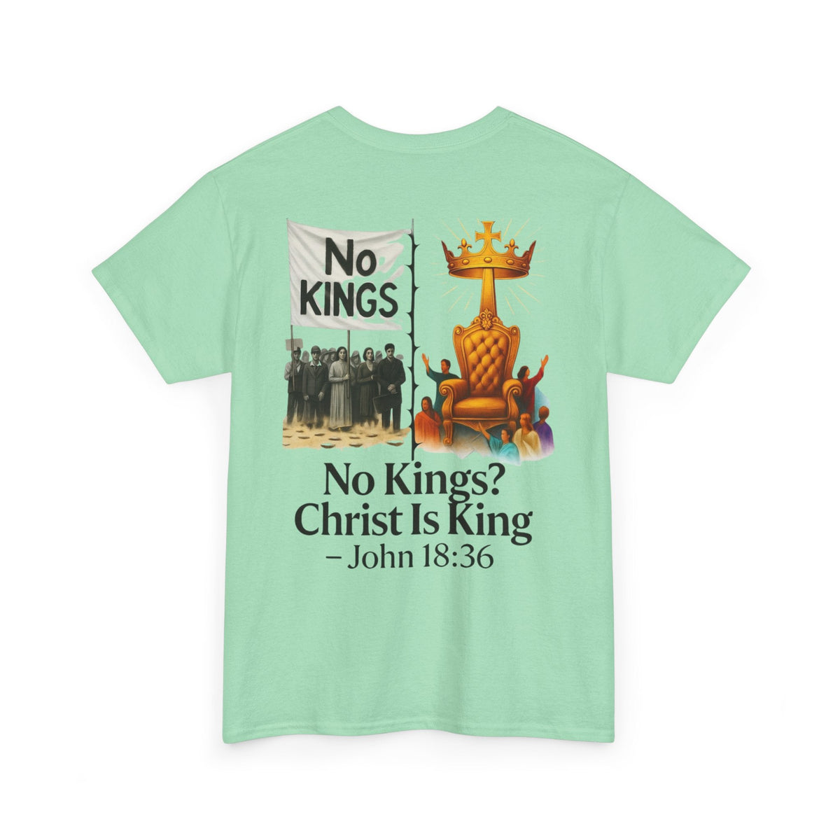 No Kings? Christ is King T-Shirt – Bold Christian Faith Tee for Devoted Believers Printify