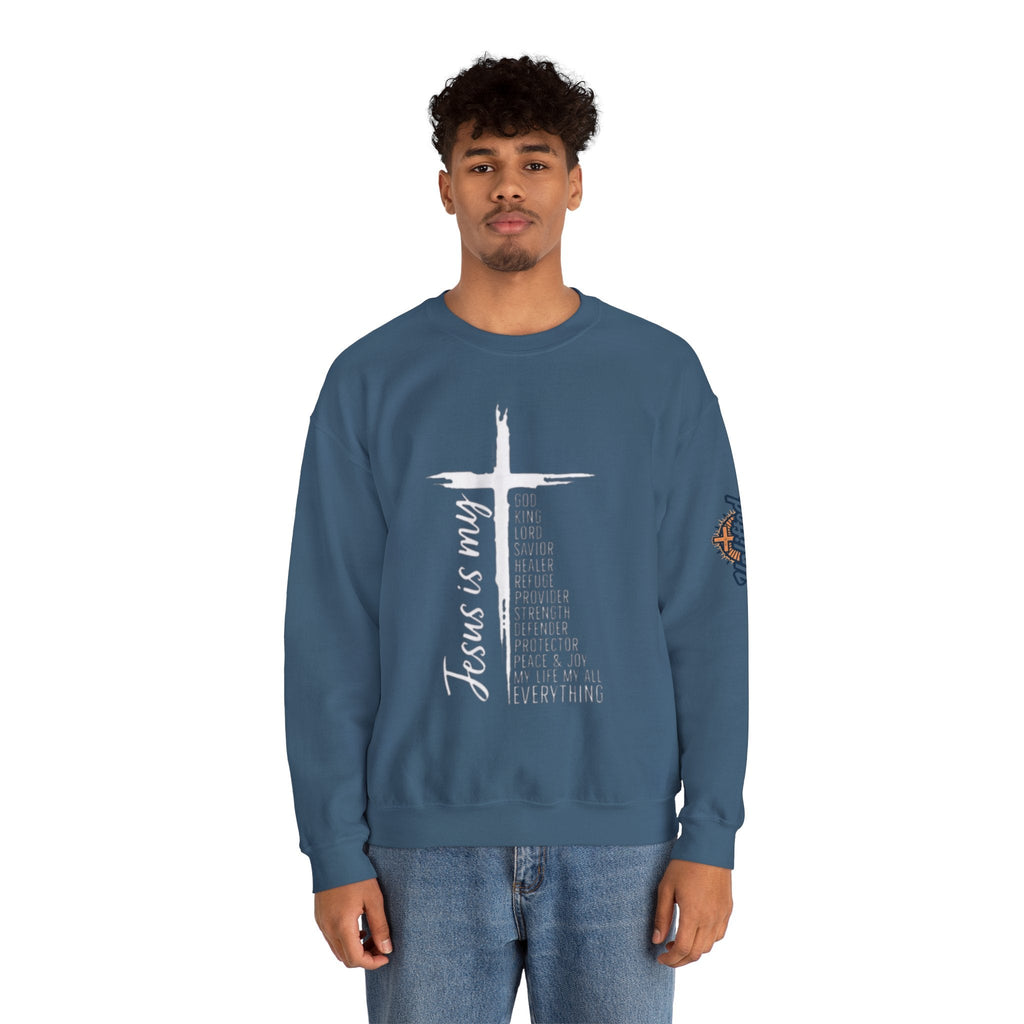Jesus Is My Everything Sweatshirt – Cross List God King Lord Savior Christian Sweatshirt for Total Surrender Faith Printify