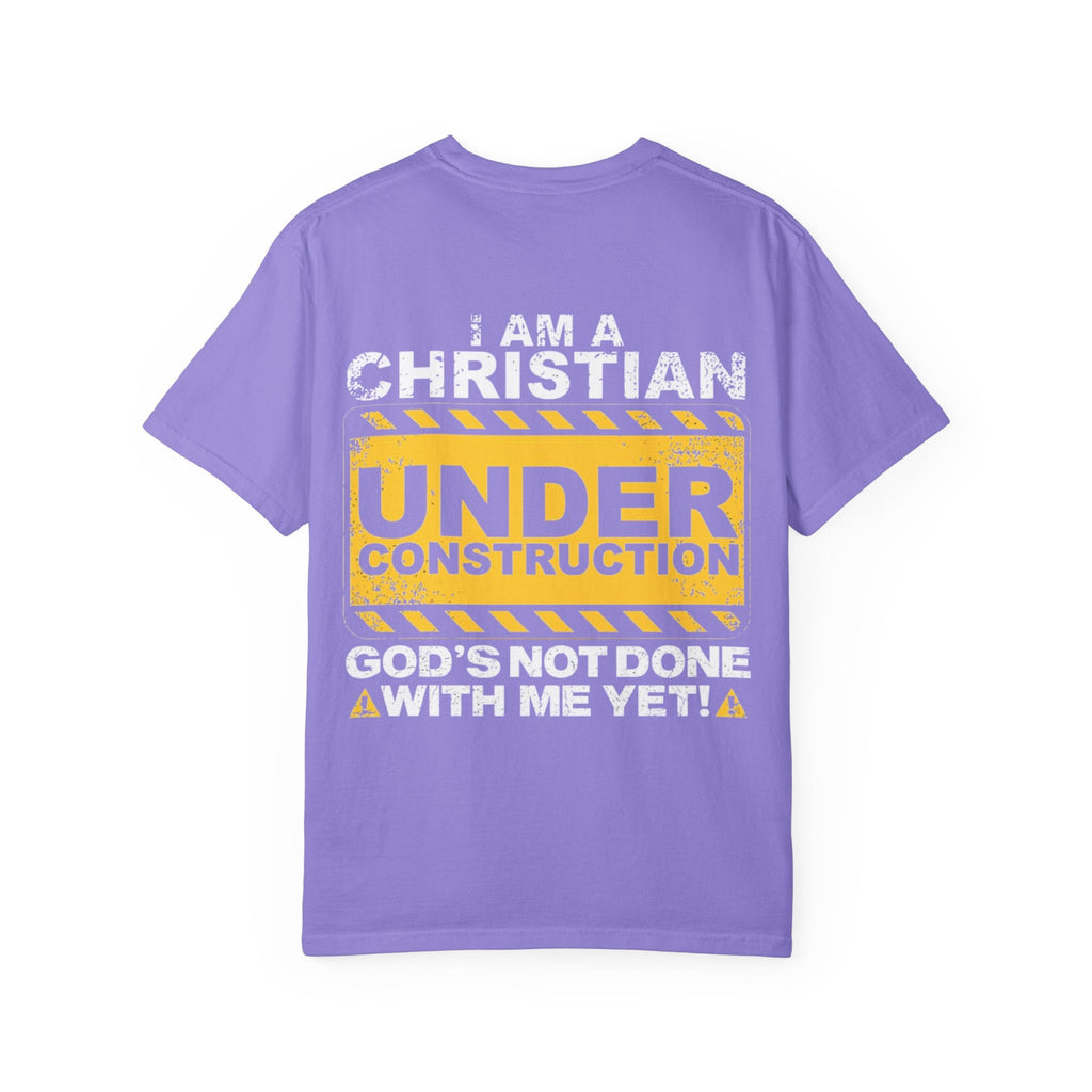 Christian Under Construction T-shirt | God Is Not Done With Me Yet T-shirt Printify