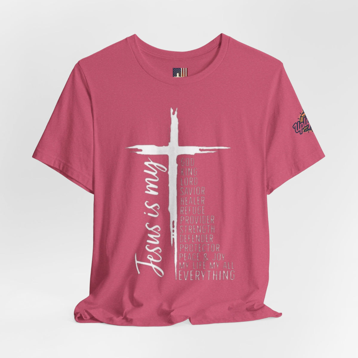 Jesus Is My Everything T-shirt – Cross List God King Lord Savior Christian T-shirt for Total Surrender Faith Printify