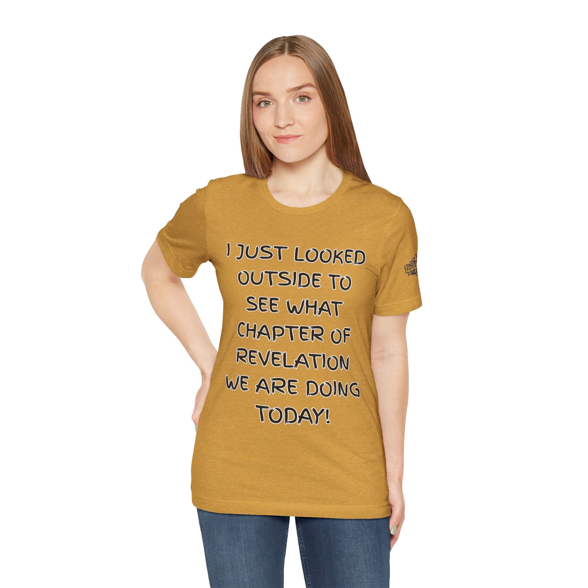 What Chapter of Revelation T-shirt – I Looked Outside My Window Christian T-shirt for End Times Humor & Faith Printify