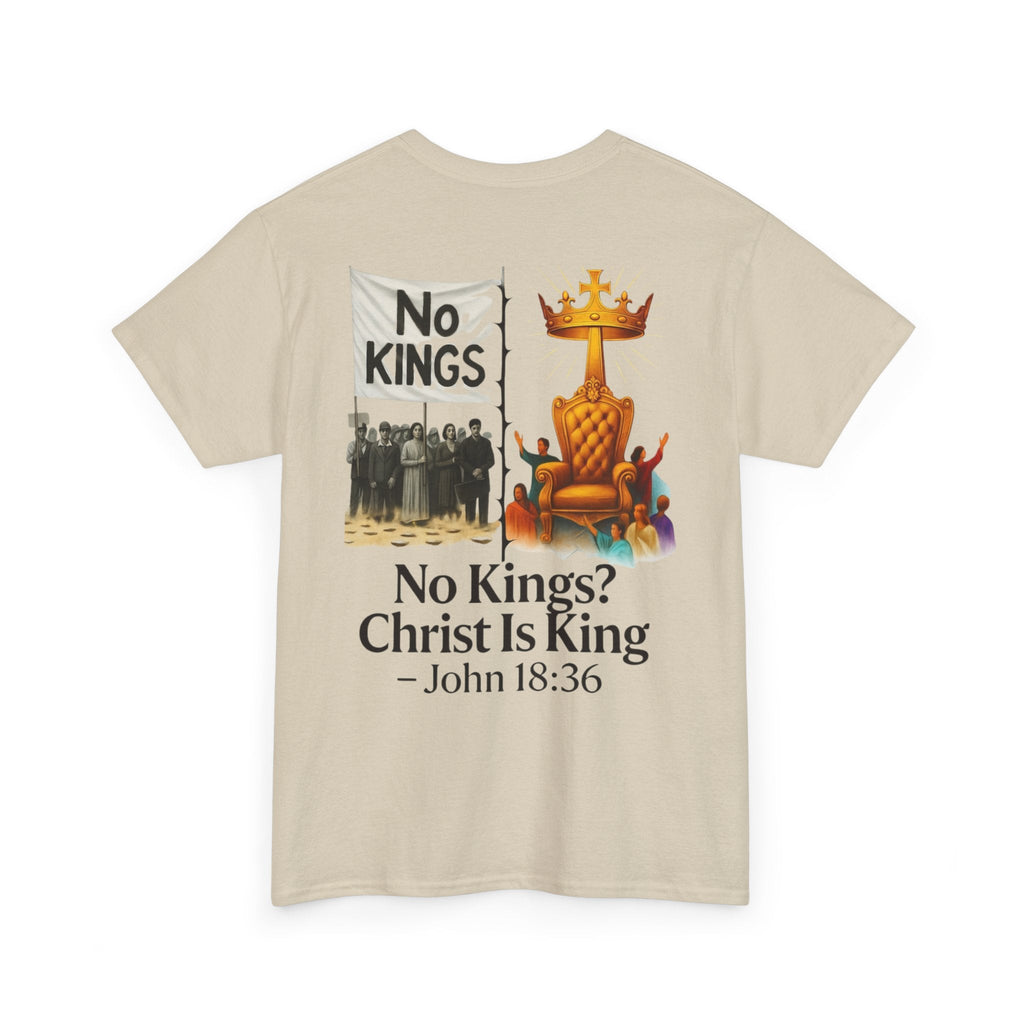 No Kings? Christ is King T-Shirt – Bold Christian Faith Tee for Devoted Believers Printify