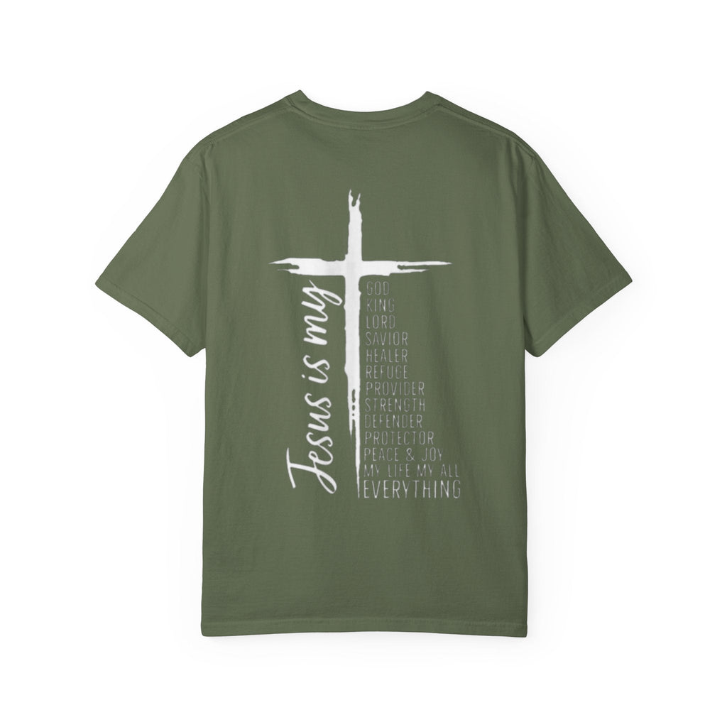Jesus Is My Everything T-shirt – Cross List God King Lord Savior Christian T-shirt for Total Surrender Faith Printify