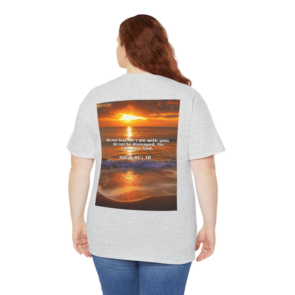 Bible Verse Unisex Tee -  Isaiah 41 : 10 Printify