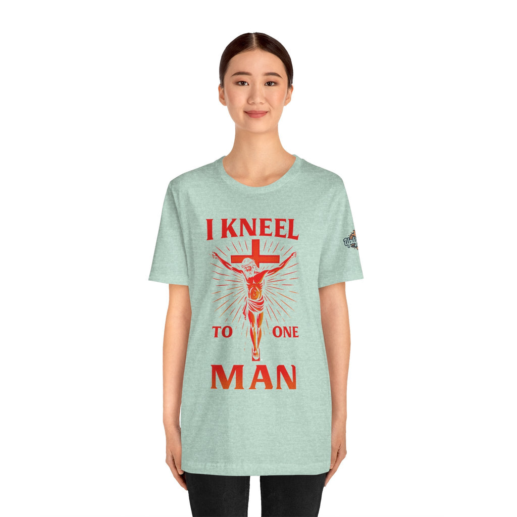 I Kneel to One Man T-shirt – Crucifixion Christian T-shirt for Unashamed Devotion & Bold Faith Printify
