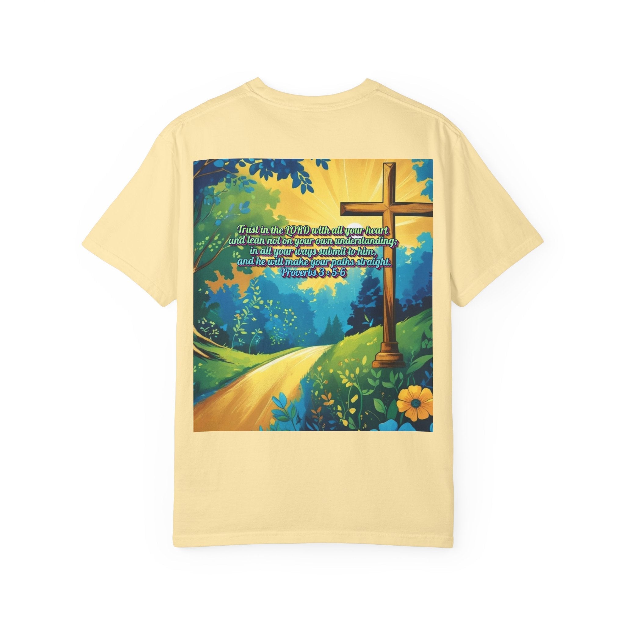 Trust in The Lord Proverbs 3:5-6 Biblical Design Unisex Garment-Dyed T-shirt Printify