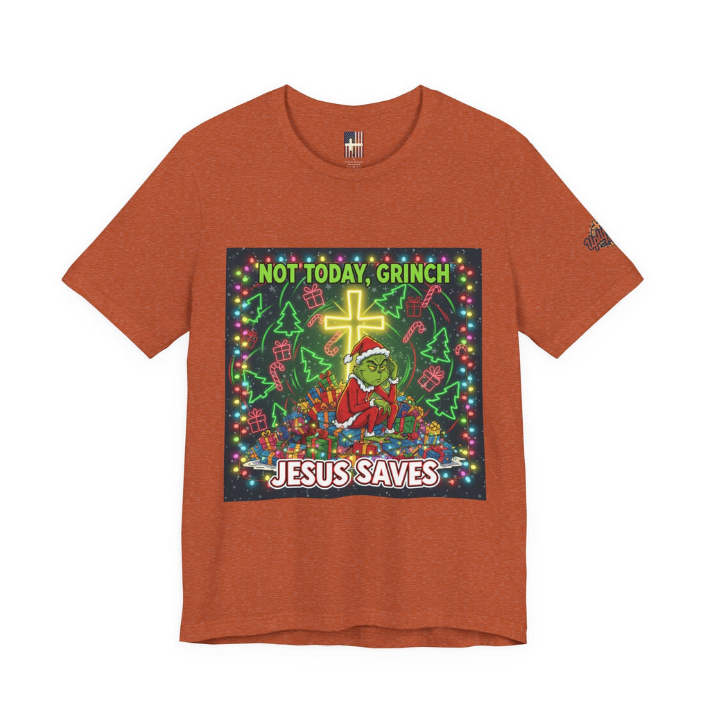 🎄 Not Today, Grinch – Jesus Saves | Funny Christian Christmas T-Shirt | Festive Green & Red Cartoon Style | Bold Faith Holiday Tee by Uplifted Gear Printify