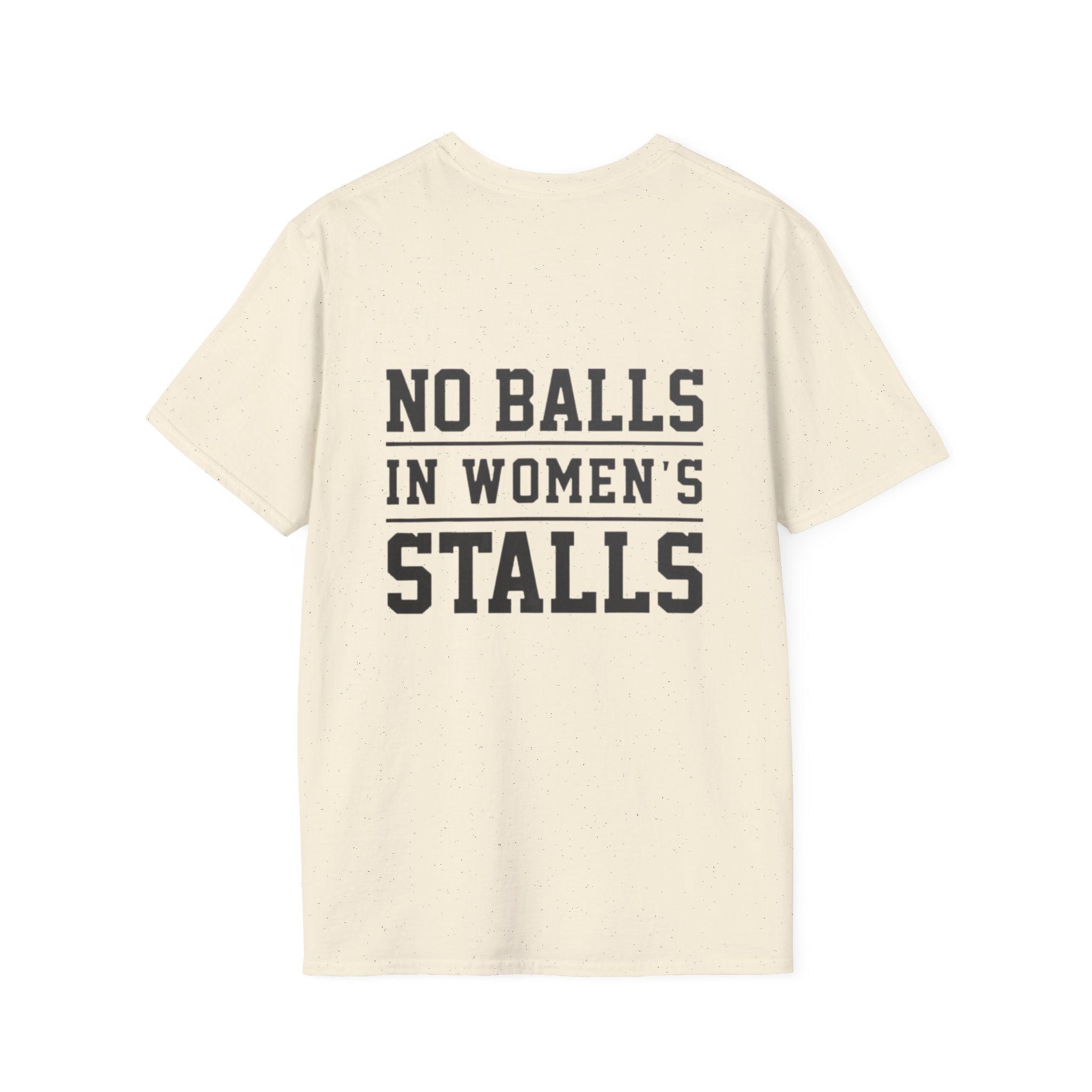 The Lord Says No Balls in Women's Stalls Statement T-Shirt Printify