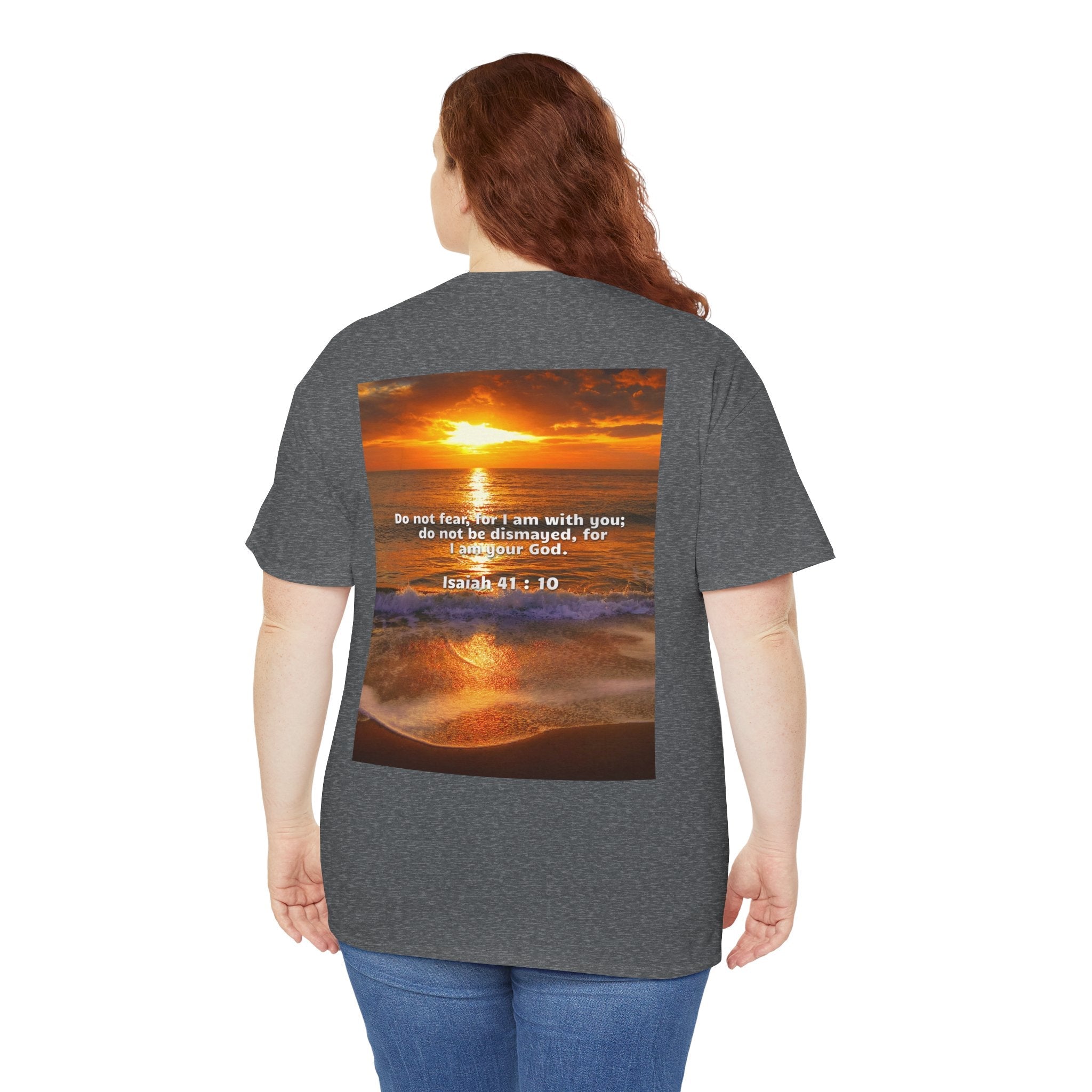Bible Verse Unisex Tee -  Isaiah 41 : 10 Printify