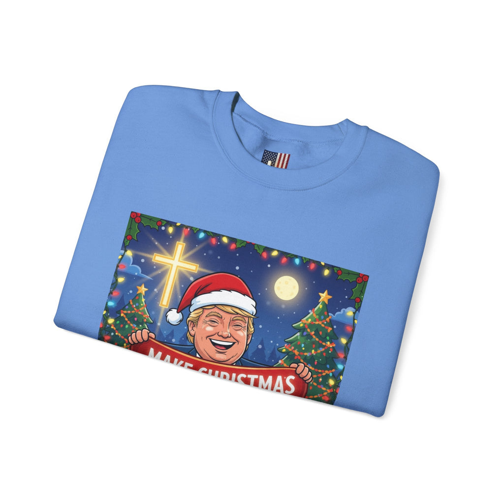 🎄 Make Christmas Great Again – Patriotic Christian Christmas Sweatshirt | Bold Holiday Faith Tee | Red & White Banner Design | Uplifted Gear Printify
