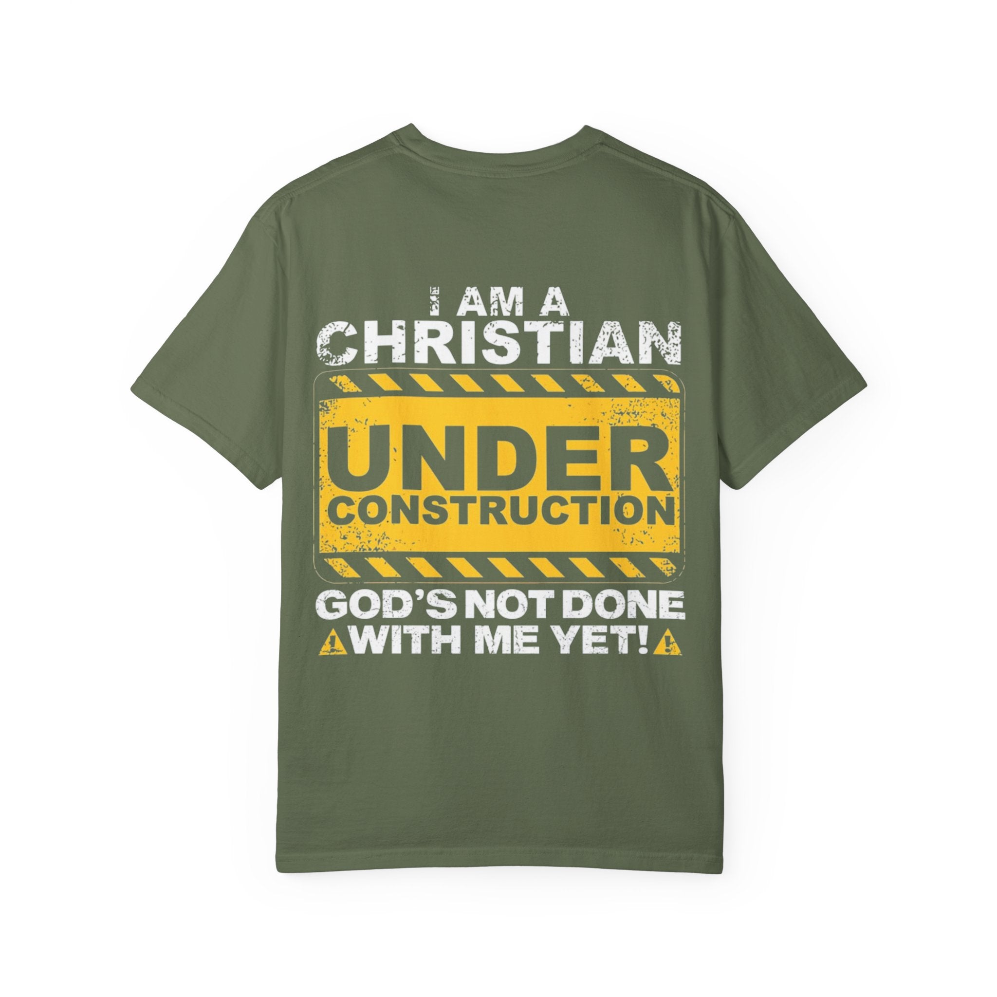 Christian Under Construction T-shirt | God Is Not Done With Me Yet T-shirt Printify