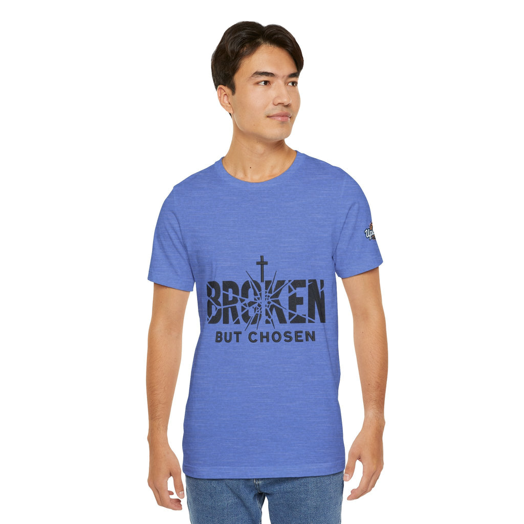 Broken But Chosen T-Shirt — Inspirational Faith Graphic Tee Printify