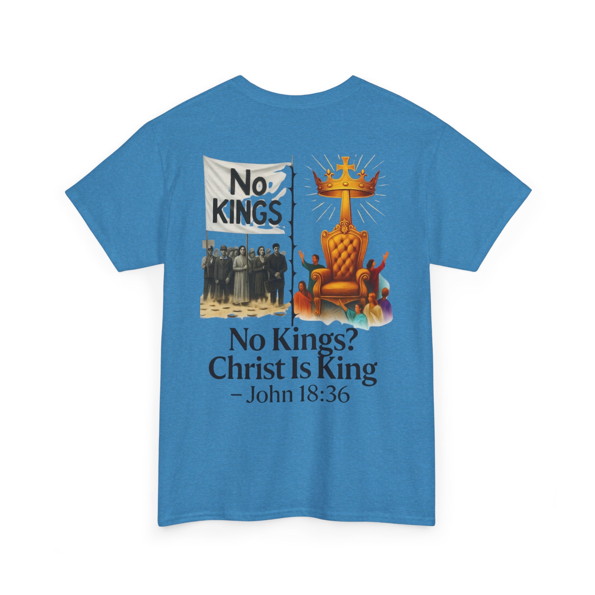 No Kings? Christ is King T-Shirt – Bold Christian Faith Tee for Devoted Believers Printify