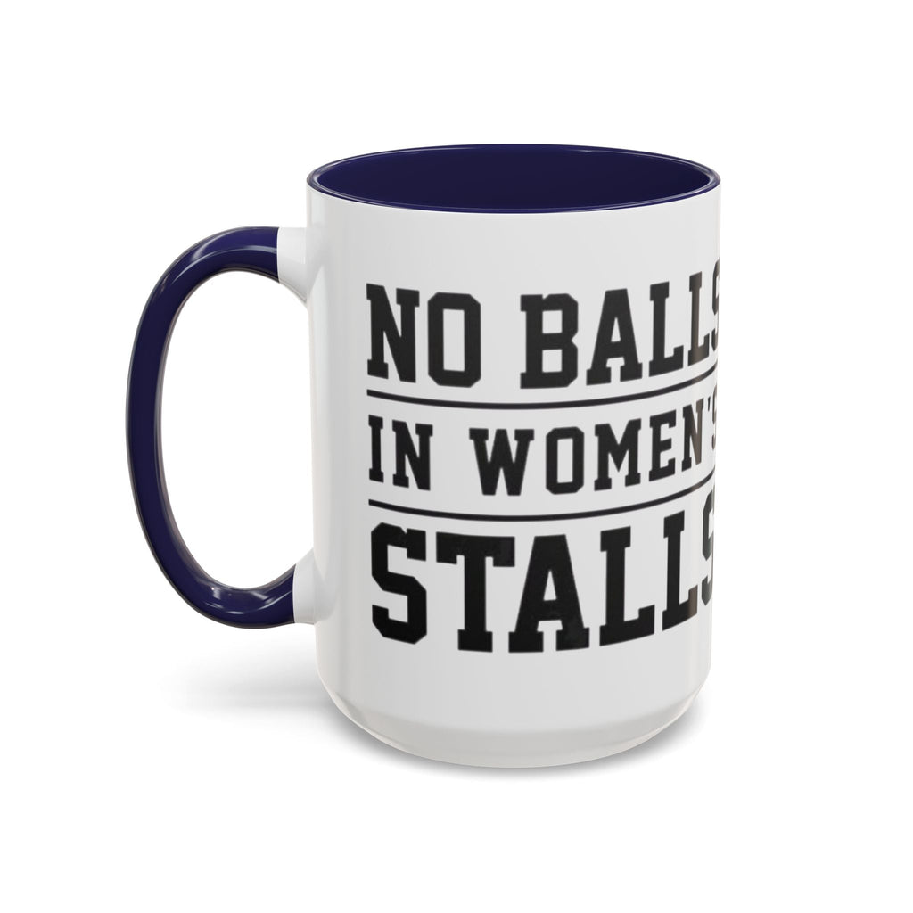 The Lord Says No Balls in Women's Stalls Accent Coffee Mug — Bold Typography 11/15oz Printify