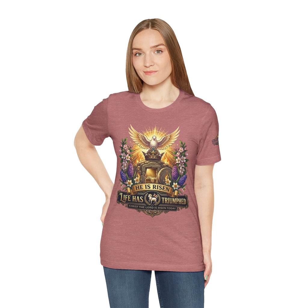 He Is Risen "Life Has Triumphed" T-Shirt — Easter Resurrection Christian Tee Printify