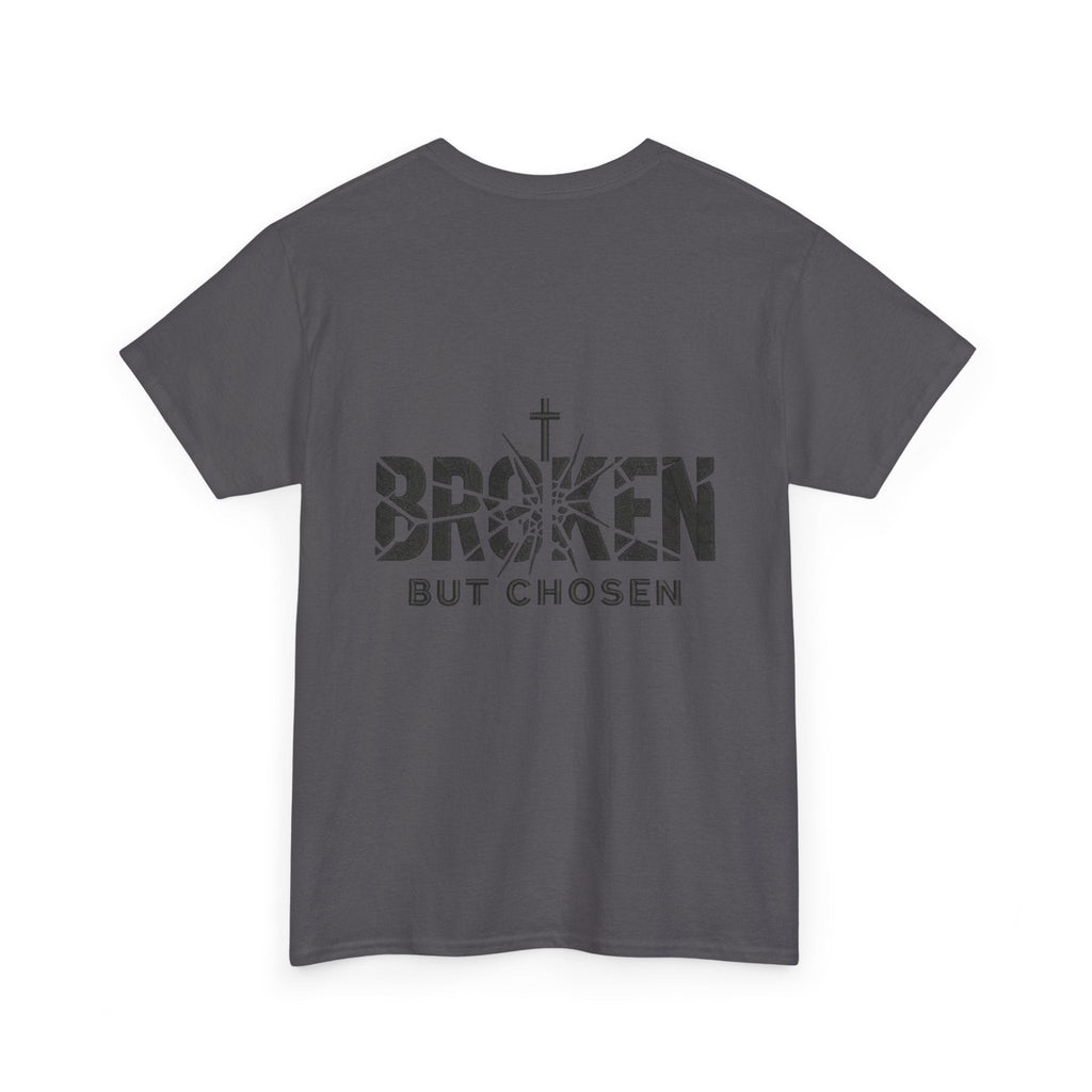 Broken But Chosen T-Shirt — Inspirational Faith Graphic Tee Printify