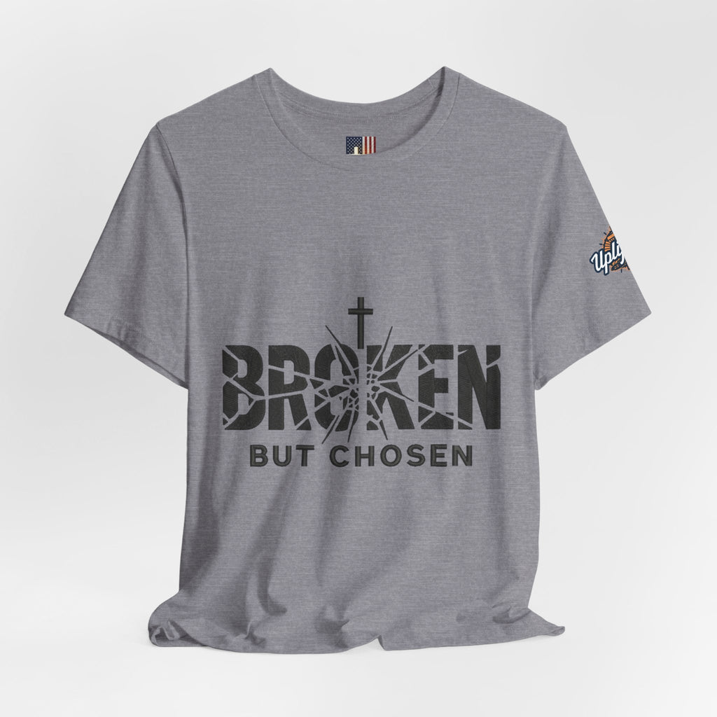 Broken But Chosen T-Shirt — Inspirational Faith Graphic Tee Printify