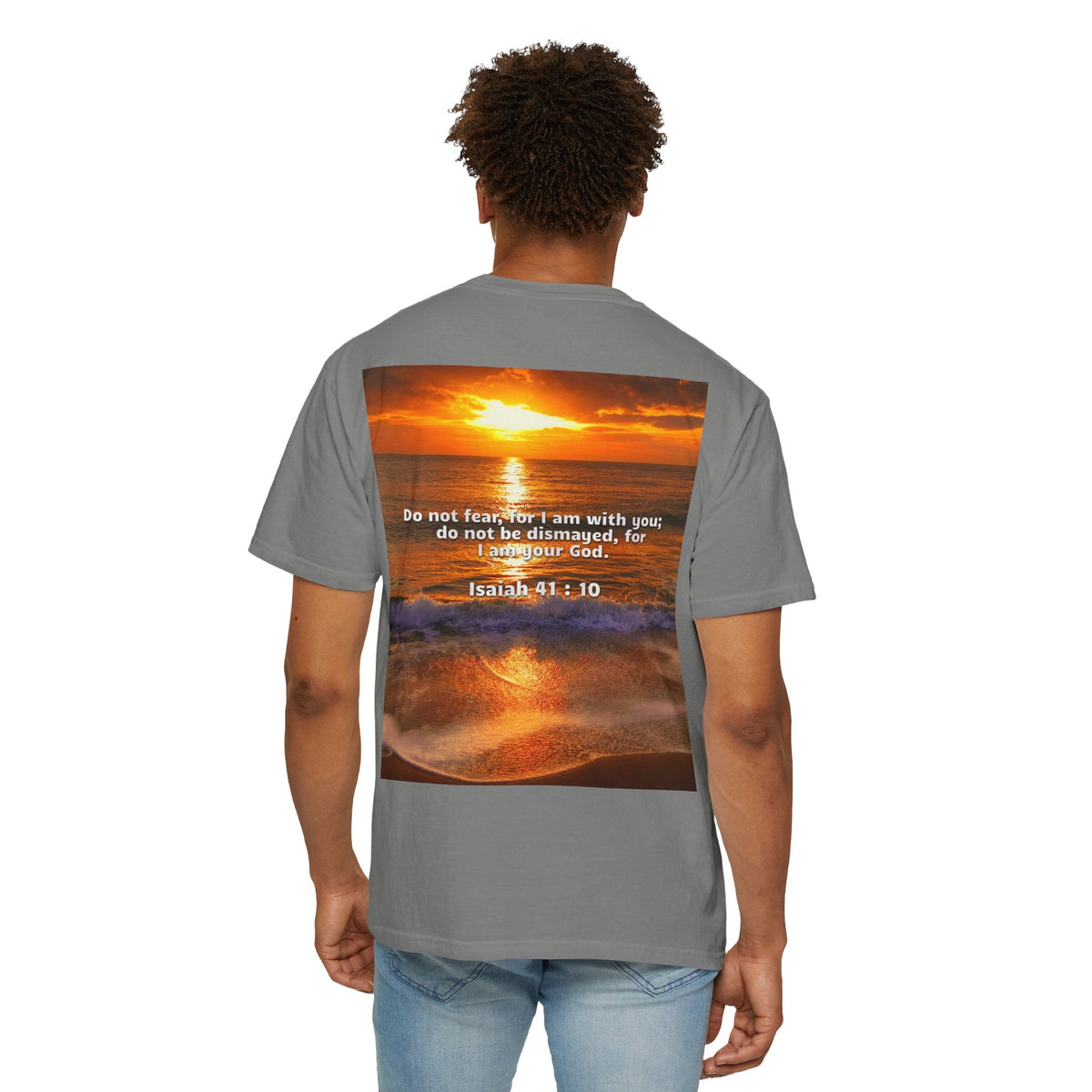 Bible Verse Unisex Garment-Dyed T-shirt - Isaiah 41 : 10 Printify