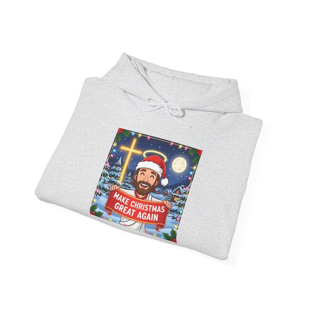 🎄 Make Christmas Great Again – Funny Christian Hoodie | Jesus Holding Banner | Faith-Based Holiday Parody Tee | Uplifted Gear Printify